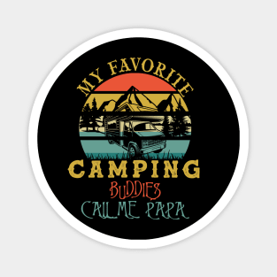 Vintage Retro My Favorite Camping Buddies Call Me Papa Magnet